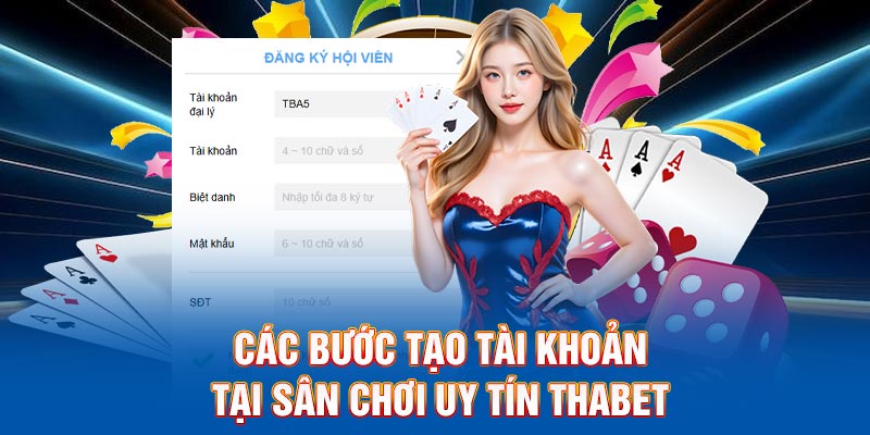 Các bước tạo tài khoản tại sân chơi uy tín Thabet