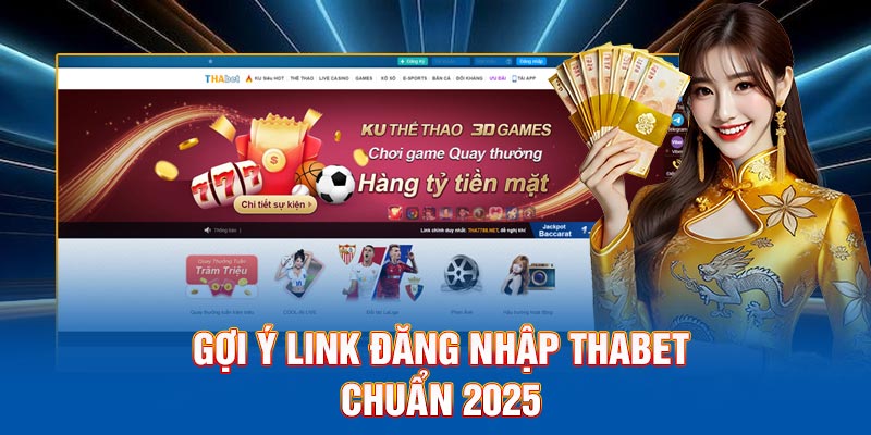 Gợi ý link đăng nhập Thabet chuẩn 2025